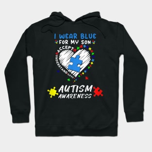 I Wear Blue For My Son Autism Awareness Hoodie